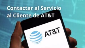 Contactar al Servicio al Cliente de AT&T