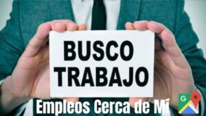 Empleos Cerca de Mí