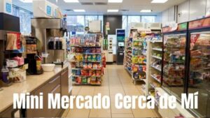 Minimercado cerca de Mi
